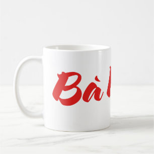 Mug Grand-mère vietnamienne (maternelle) - Bà Ngotchi