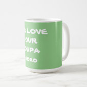 Mug Grand-père Moderne Cute Cool NOUS AIMONS NOTRE OUP (Devant droit)