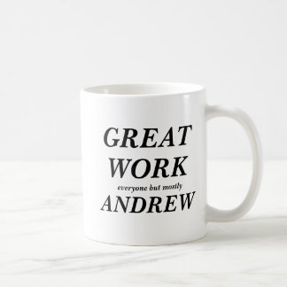 Mug GRAND TRAVAIL chacun mais en grande partie ANDREW