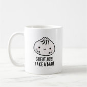 Mug Grand Travail Prenez Un Bao Drôle Pun Dimsum (Gauche)