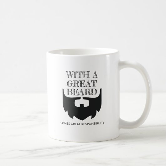Mug Grande Barbe Arrive Grande Responsabilité Portée (Droite)