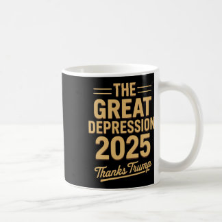 Mug Grande Dépression 2025 Merci Trump Ironique Politi