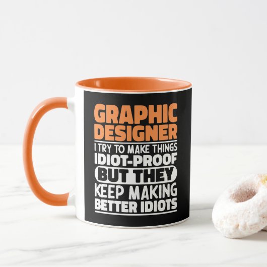 Mug Graphic Designer J'Essaie De Rendre Les Choses Dit (Avec donut)