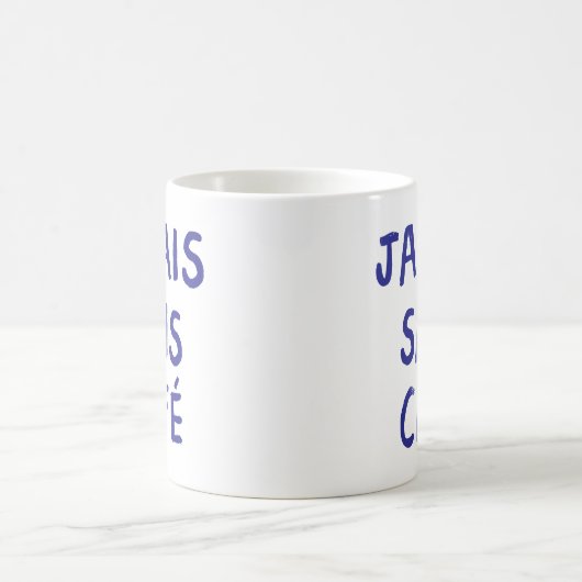 Mug Graphique de citation de café Jamais Sans Café Fra (Centre)