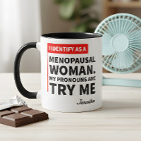 Gras Drôle Ménopausée Femme Essayez-moi Citation