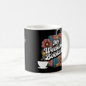 Mug Gras "My Weekend is Booked" (Devant droit)