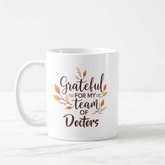 Mug Grateful for My Team of Doctors Personalized (Gauche)