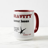 Mug Gravity Never Loses - Rock Escalade Design (Devant droit)