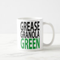 grease, granola, GREEN!