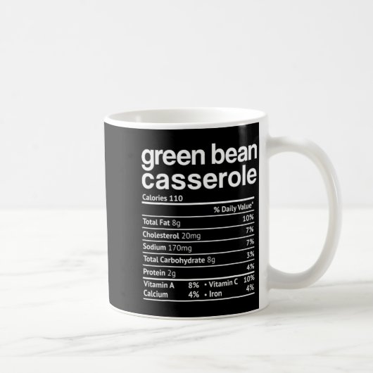 Mug Green Bean Cerole Nutrition Facts Funny Thanksg  (Droite)