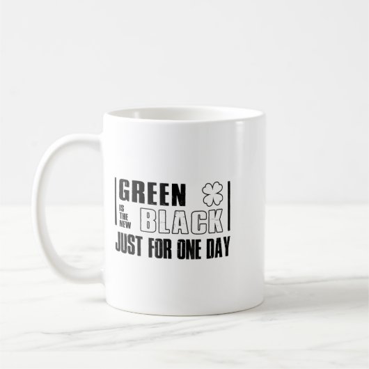 Mug Green Is The New Black Funny St. Patrick's Day Quo (Gauche)