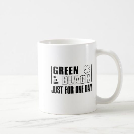 Mug Green Is The New Black Funny St. Patrick's Day Quo (Droite)