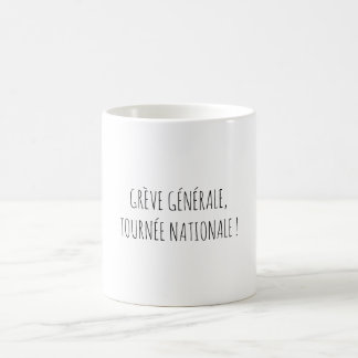 Mug Grève Tournée Politique Apéro Citation Drôle