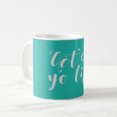Mug Grey Obtenez votre vie Typographie (Devant gauche)
