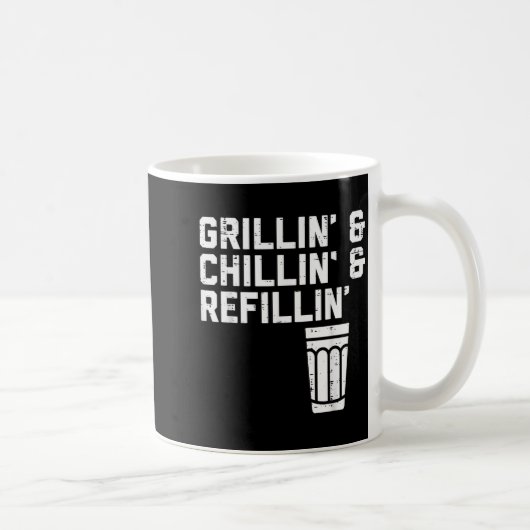Mug Grillin Chillin Refillin Funny Bbq Grill Drinking (Droite)
