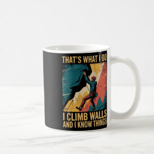 Mug Grimpeur de Mur Drôle C'est Ce Que Je Fais Je Grim
