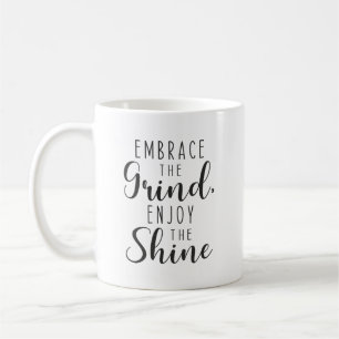 Mug Grind and Shine, Gym, Hustle, Succès, Inspirer