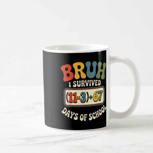 Mug Groovy a survécu à 100 jours d'école bruh équation (Droite)