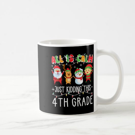 Mug Groovy All Is Calm Just Kidding This Is 5th Grade (Droite)