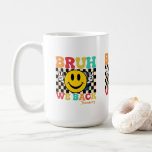 Mug Groovy Bruh On est de retour Enseignants - Rentrée