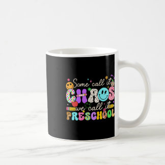 Mug Groovy Certains l'appellent le chaos Nous l'appelo