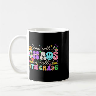 Mug Groovy Certains l'appellent le chaos Nous l'appelo