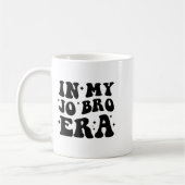 Mug Groovy Retro In My Jo Bro Era Funny Womens Mens (Gauche)