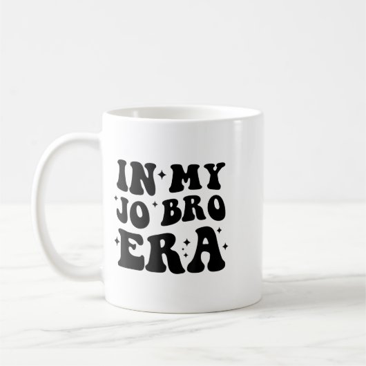 Mug Groovy Retro In My Jo Bro Era Funny Womens Mens  (Gauche)