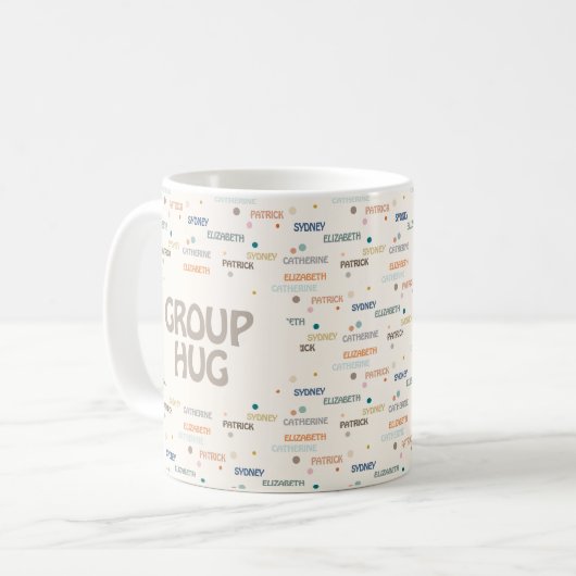 Mug Groupe Hug Plusieurs 3-4 Noms Obtenir Bonne Sympat (Devant gauche)