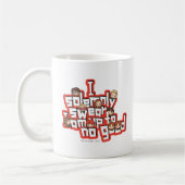 Mug Groupe "J'ESPÈRE SOLENNELLEMENT QUE JE NE SUIS À L (Gauche)