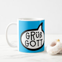 Grüß Gott ! Bavarois, autrichien, allemand Bonjour