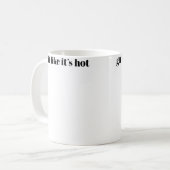 Mug Gtt ça comme c'est chaud (Devant gauche)