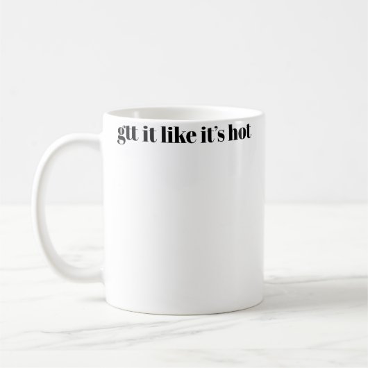 Mug Gtt ça comme c'est chaud (Gauche)