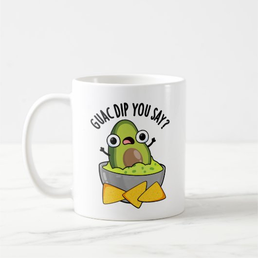 Mug Guac Dip Vous Dites Drôle Guacamole Dip Pun (Gauche)