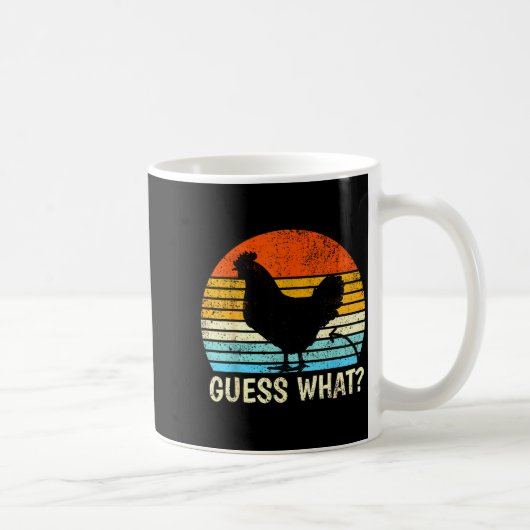 Mug Guess What_ Chicken Butt! Farm Joke Funny Chickens (Droite)