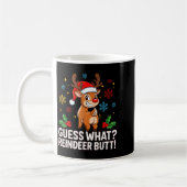 Mug Guess What Reindeer Butt Funny Christmas Men Reind (Gauche)