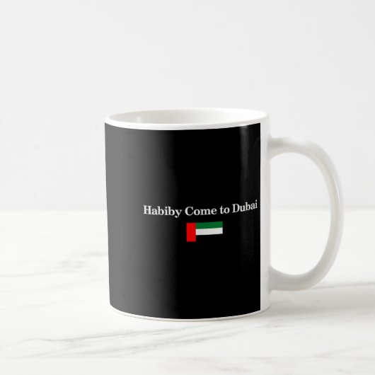 Mug Habiby Come To Dubai, My Dear Come To Dubai Quotes (Droite)