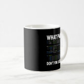 Mug Hacker Computer Programmer Apparel Coding What Par (Devant droit)
