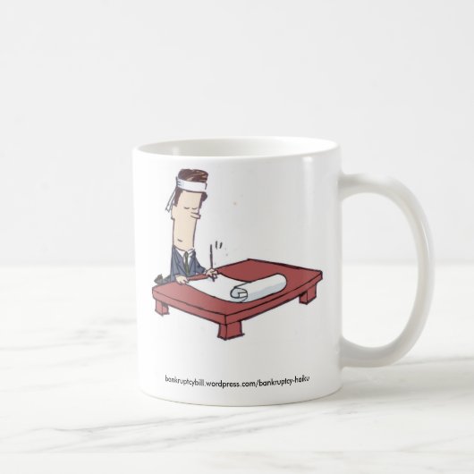 Mug Haiku, bankruptcybill.wordpress.com/bankruptcy-.. (Droite)