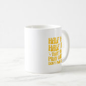 Mug Half Hood Half Holy Means Pray With Me Don't Play (Devant droit)