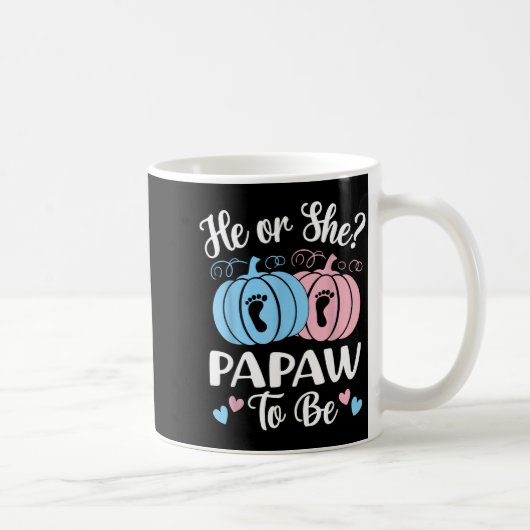 Mug Halloween He Or She Papaw To Be Pumpkin Gender Rev (Droite)