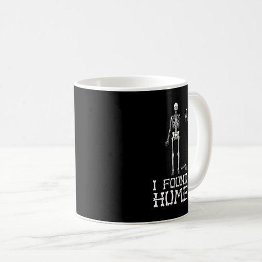 Mug Halloween J'Ai Trouvé Cet Humerus Skeleton Humoris (Devant droit)