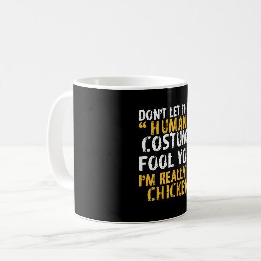 Mug Halloween Ne Pas Costume Humain Fool Im Poulet (Devant gauche)