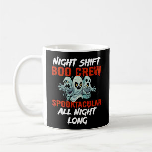 Mug Halloween Night Shift Worker Graveyard Duty Éffray