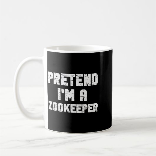 Mug Halloween Pretend I'm A Zookeeper Costume Lazy Zoo (Gauche)