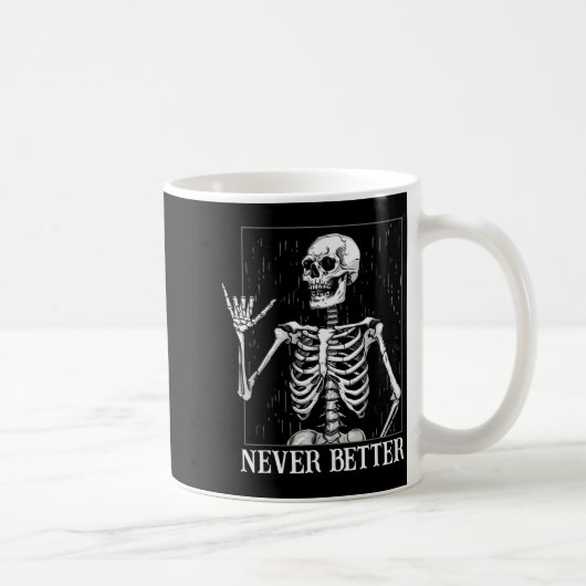 Mug Halloween Shaka Hand Sign Never Better Skeleton Fu (Droite)