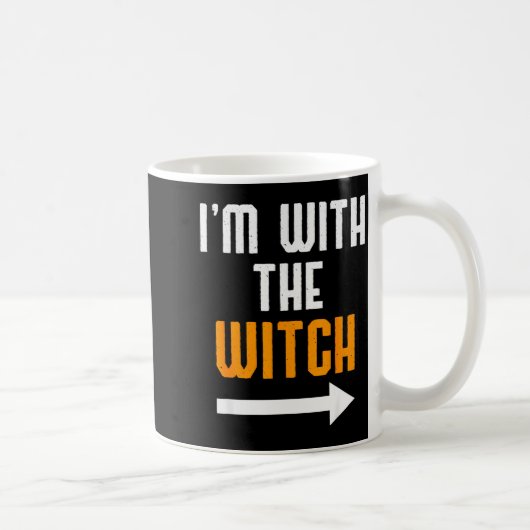 Mug Halloween Shirts For Men I'm With The Witch Funny  (Droite)