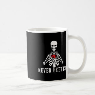 Mug Halloween Squelette Jamais Mieux Mains Coeur drôle