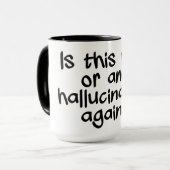Mug HALLUCINATING - choisir style & couleur (Devant gauche)