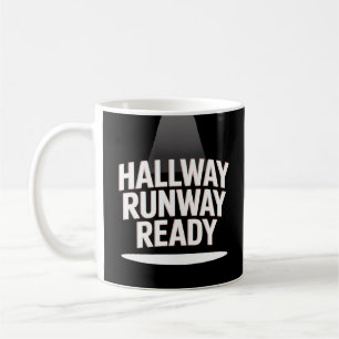 Mug Hallway Runway Ready Sassy Bold School Girl